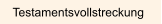 Testamentsvollstreckung